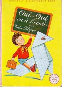 Livrenpoche : Oui-Oui va à l'école - Enid Blyton - Livre