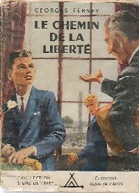 Livrenpoche : Le chemin de la liberté - Georges Ferney - Livre