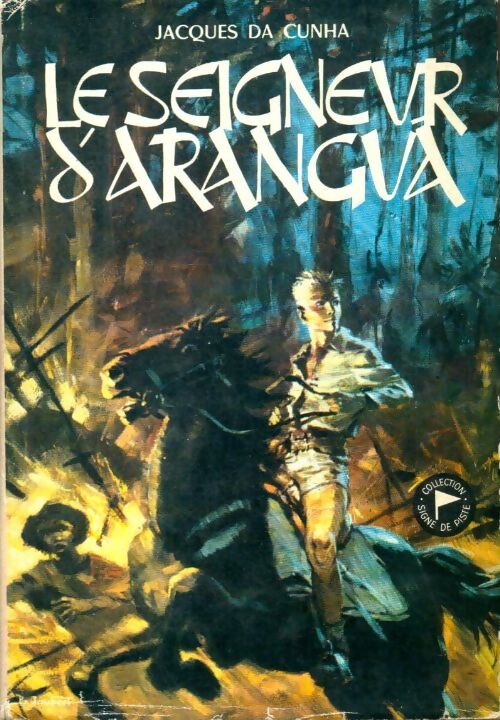 Livrenpoche : Le seigneur d'Arangua - Jacques De Cunha - Livre