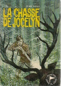 Livrenpoche : La chasse de Jocelyn - Jean Lozi - Livre