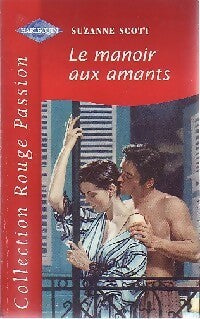 Livrenpoche : Le manoir aux amants - Suzanne Scott - Livre