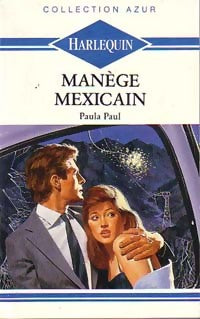 Manège mexicain - Paula Paul -  Azur - Livre