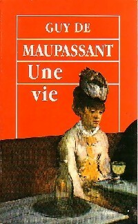 Livrenpoche : Une vie - Guy De Maupassant, G. Maupassant - Livre