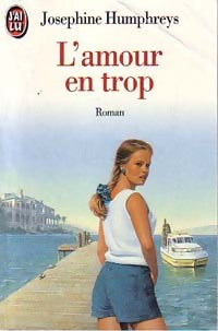 Livrenpoche : L'amour en trop - Joséphine Humphreys - Livre