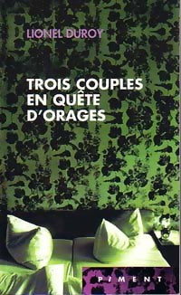 Livrenpoche : Trois couples en quête d'orages - Lionel Duroy - Livre