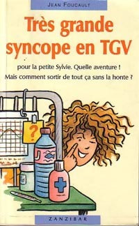 Livrenpoche : Très grande syncope en TGV - Jean foucault - Livre