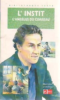 Livrenpoche : L'instit : L'angélus du corbeau - Gudule - Livre