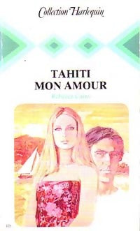 Tahiti mon amour - Rebecca Caine - Livre