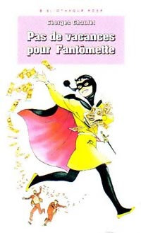 Livrenpoche : Pas de vacances pour Fantômette - Georges Chaulet - Livre