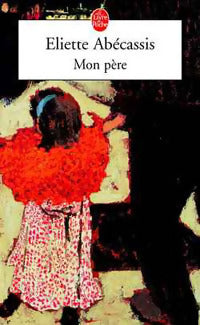 Livrenpoche : Mon père - Eliette Abécassis - Livre