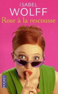 Livrenpoche : Rose à la rescousse - Isabel Wolff - Livre