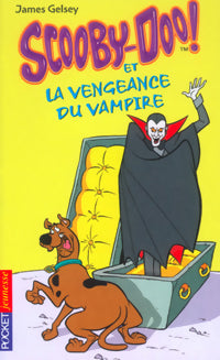 Livrenpoche : Scooby-doo Tome IV : Scooby-Doo et la vengeance du vampire - James Gelsey - Livre