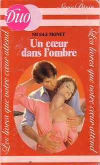 Livrenpoche : Un coeur dans l'ombre - Nicole Monet - Livre