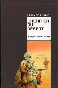 Livrenpoche : L'héritier du désert - Evelyne Brisou-Pellen - Livre