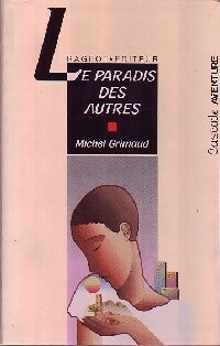 Livrenpoche : Le paradis des autres - Maurice Grimaud - Livre