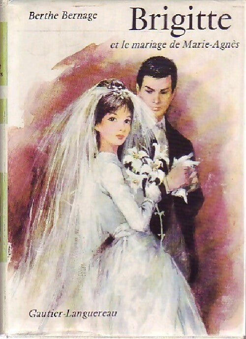 Livrenpoche : Brigitte et le mariage de Marie-Agnès - Berthe Bernage - Livre