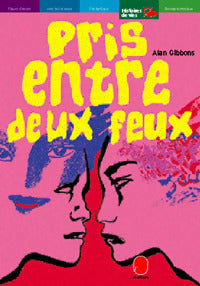 Pris entre deux feux - Alan Gibbons - Livre