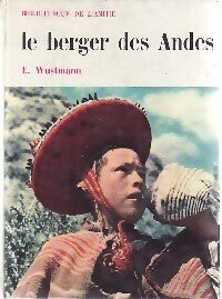 Livrenpoche : Le berger des Andes - Erich Wustmann - Livre
