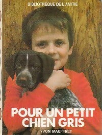 Livrenpoche : Pour un petit chien gris - Yvon Mauffret - Livre