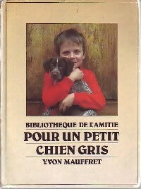 Livrenpoche : Pour un petit chien gris - Yvon Mauffret - Livre