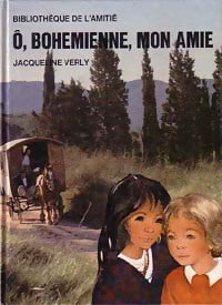 Livrenpoche : O, bohémienne mon amie - Jacqueline Verly - Livre