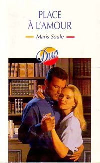 Livrenpoche : Place à l'amour - Maris Soule - Livre