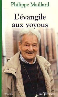 Livrenpoche : L'évangile aux voyous - Philippe Maillard - Livre