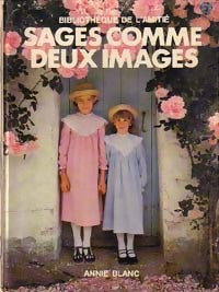 Livrenpoche : Sages comme deux images - Annie Blanc - Livre