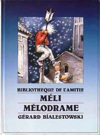 Livrenpoche : Méli mélodrame - Gérard Bialestowski - Livre