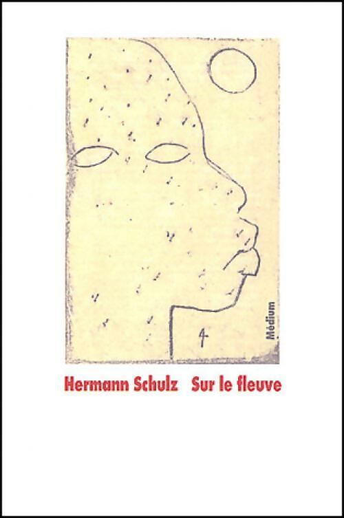 Livrenpoche : Sur le fleuve - Hermann Schultz - Livre