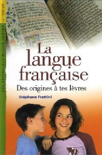 Livrenpoche : La langue française - Stéphane Frattini - Livre
