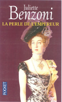 Livrenpoche : La perle de l'empereur - Juliette Benzoni - Livre