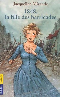Livrenpoche : 1848, la fille des barricades - Jacqueline Mirande - Livre