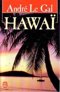 Livrenpoche : Hawaï - LE GAL André - Livre