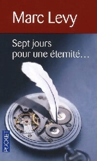 Livrenpoche : Sept jours pour une éternité... - Marc Lévy - Livre