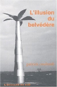 Livrenpoche : L'illusion du belvédère - Patrick Coulomb - Livre