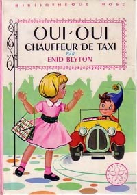 Livrenpoche : Oui-Oui chauffeur de taxi - Enid Blyton - Livre