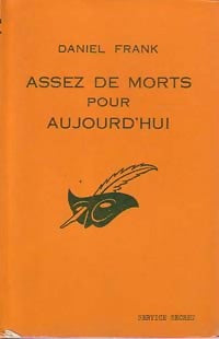 Assez de morts pour aujourd'hui - Daniel Frank - Livre