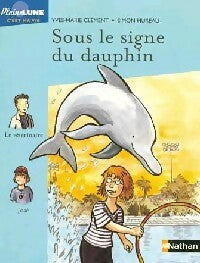 Livrenpoche : Sous le signe du dauphin - Yves-Marie Clément - Livre
