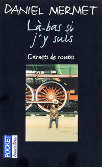 Livrenpoche : Là-bas, si j'y suis - Daniel Mermet - Livre