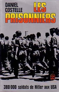 Livrenpoche : Les prisonniers - Daniel Costelle - Livre