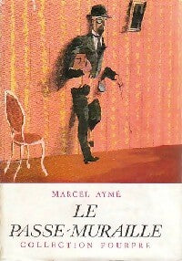 Livrenpoche : Le passe-muraille - Marcel Aymé - Livre
