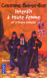 Interdit à toute femme et à toute femelle - Christophe Ono-Dit-Bio - Livre