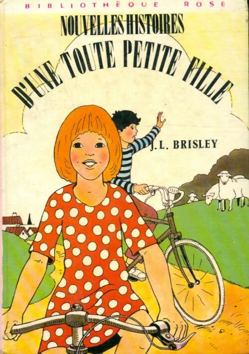 Livrenpoche : Nouvelles histoires d'une toute petite fille - Joyce L. Brisley - Livre