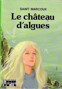 Livrenpoche : Le château d'algues - Saint-Marcoux - Livre