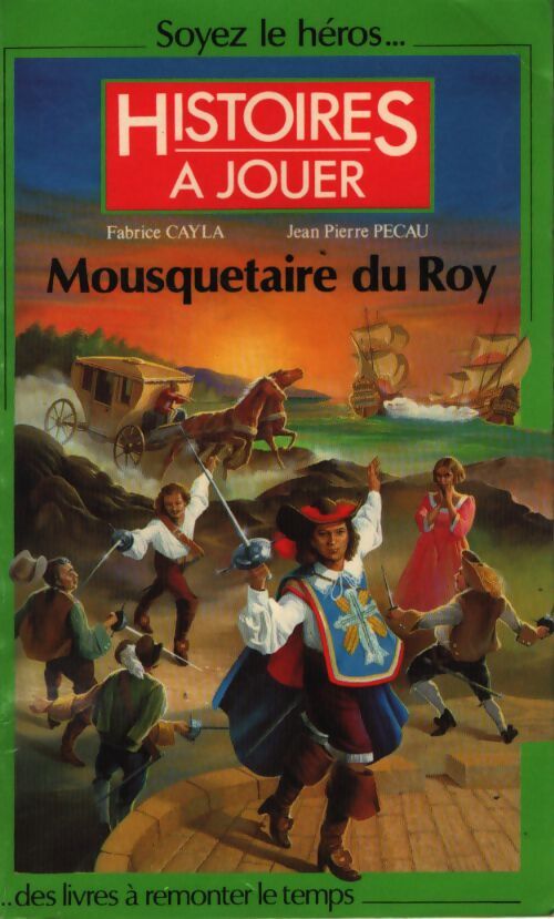 Mousquetaire du Roy - Fabrice Cayla, Jean-Pierre Pecau - Livre