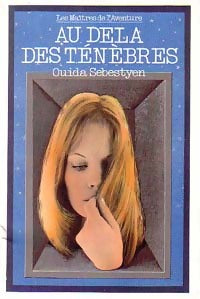 Livrenpoche : Au-delà des ténèbres - Ouida Sebestyen - Livre