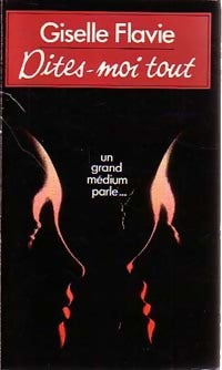 Livrenpoche : Dites-moi tout - Giselle Flavie - Livre
