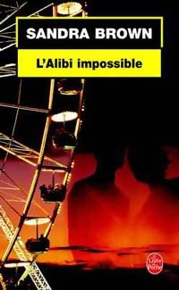 Livrenpoche : L'alibi impossible - Sandra Brown - Livre