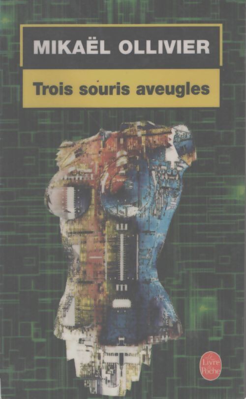 Trois souris aveugles - Mikaël Ollivier - Livre